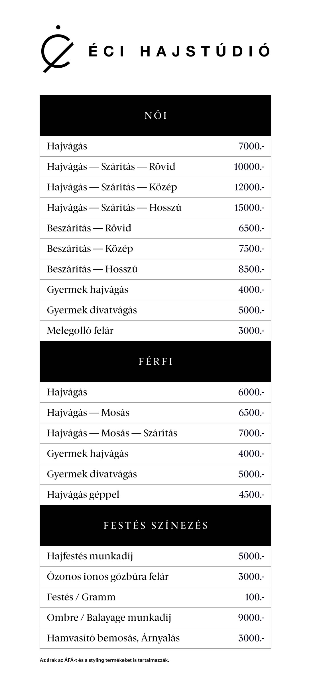 Árjegyzék, Éci Hajstudió - Makó